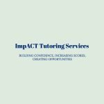 ImpACT Tutoring Services ImpACT Tutoring Services