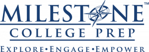 Milestone College Prep Milestone College Prep