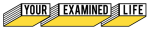 Your Examined Life